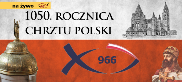 1050. Rocznica Chrztu Polski w Konkatedrze – NA ŻYWO
