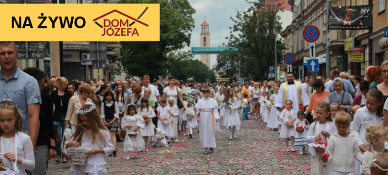 Uroczystość Bożego Ciała – procesja – NA ŻYWO