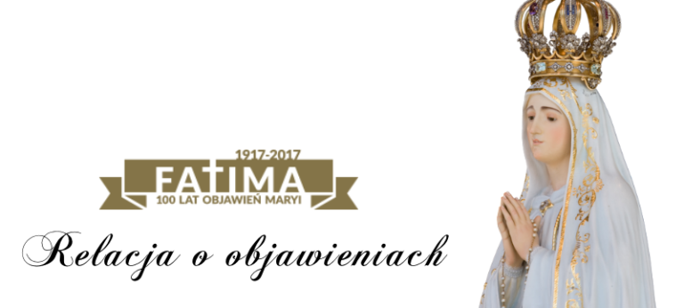 100 lat od objawień w Fatimie – część 1