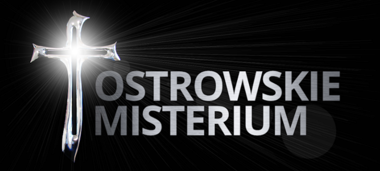 Ostrowskie Misterium Męki Pańskiej – zaproszenie