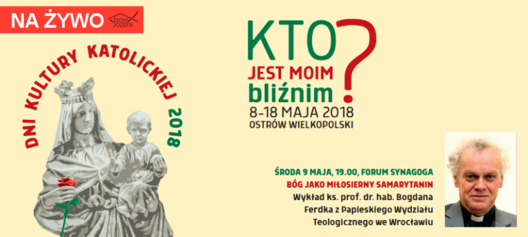 DKK2018 – Wykład ks. prof. dr. hab. Bogdana Ferdka NA ŻYWO