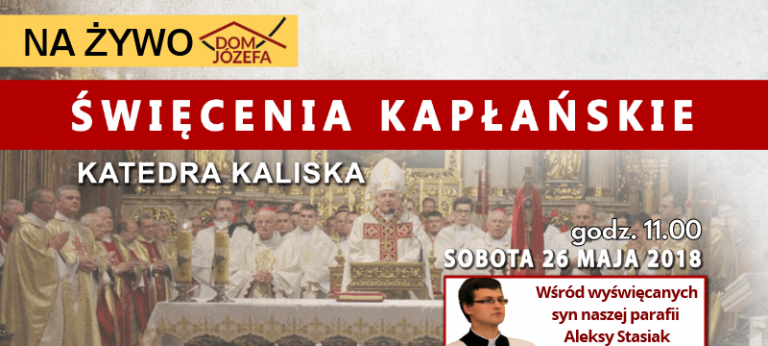 Święcenia Kapłańskie NA ŻYWO