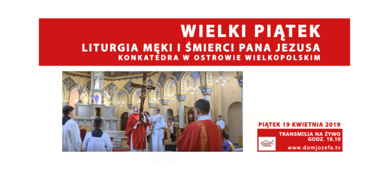 Liturgia Męki Pańskiej NA ŻYWO