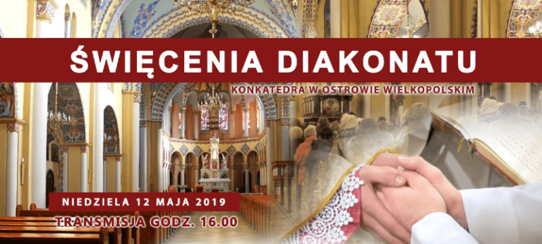 Święcenia diakonatu NA ŻYWO