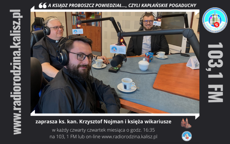 Audycja ks. Proboszcza w Radiu Rodzina